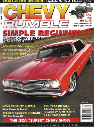 CHEVY RUMBLE 2008 APR - '427 RACER, '58 IMPALA, '57 BEL AIR, 'ZL1 '56 DELIVERY